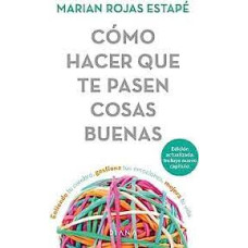 COMO HACER QUE TE PASEN COSAS BUENAS