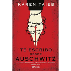 TE ESCRIBO DESDE AUSCHWITZ