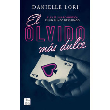 EL OLVIDO MAS DULCE                     