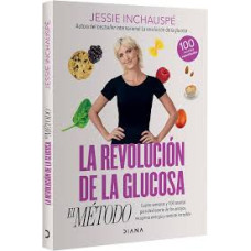 LA REVOLUCION DE LA GLUCOSA