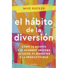 EL HABITO DE LA DIVERSION