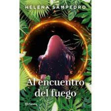 AL ENCUENTRO DEL FUEGO