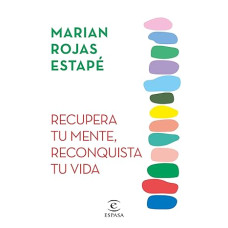 RECUPERA TU MENTE RECONQUISTA TU VIDA