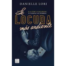 LA LOCURA MAS ARDIENTE