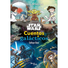 STAR WARS CUENTOS GALACTICOS