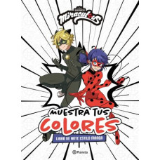 MUESTRA TUS COLORES MIRACULOUS