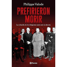 PREFIRIERON MORIR LA COBARDIA DE LOS DIR