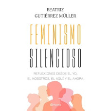 FEMINISMO SILENCIOSO REFLEXIONES