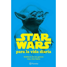STAR WARS PARA LA VIDA DIARIA