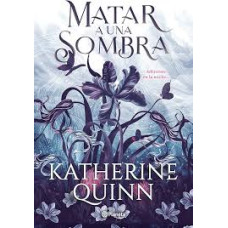 MATAR A UNA SOMBRA                      