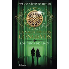 LA SAGA DE LOS LONGEVOS 2 LOS HIJOS DE A