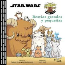STAR WARS BESTIAS GRANDES Y PEQUEÑAS    