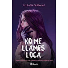 NO ME LLAMES LOCA NO ME LLAMES LOCA