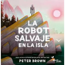 LA ROBOT SALVAJE EN LA ISLA LA ROBOT SALVAJE EN LA ISLA