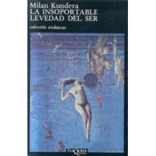 LA INSOPORTABLE LEVEDAD DEL SER LA INSOPORTABLE LEVEDAD DEL SER