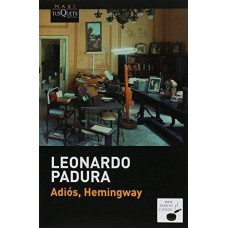 ADIOS; HEMINGWAY