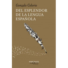 DEL ESPLENDOR DE LA LENGUA ESPANOLA DEL ESPLENDOR DE LA LENGUA ESPANOLA