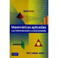 MATEMATICAS APLICADAS A LA ADM Y ECON 5E