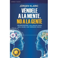 VENDELE A LA MENTE NO A LA GENTE
