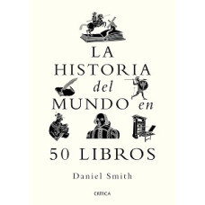 LA HISTORIA DEL MUNDO EN 50 LIBROS