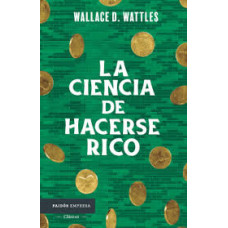 LA CIENCIA DE HACERSE RICO