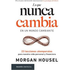 LO QUE NUNCA CAMBIA EN UN MUNDO CAMBIAN 