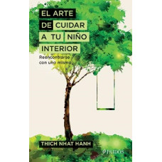EL ARTE DE CUIDAR A TU NINO INTERIOR