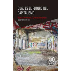 CUAL ES EL FUTURO DEL CAPITALISMO