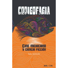 CODIGOFAGIA CINE MEXICANO Y CIENCIA