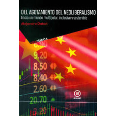 DEL AGOTAMIENTO DEL NEOLIBERALISMO
