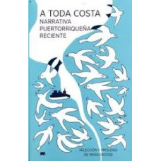 A TODA COSTA NARRATIVA PUERTORRIQUEÑA A TODA COSTA NARRATIVA PUERTORRIQUEÑA