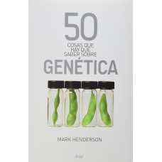 50 COSAS QUE HAY QUE SABER SOBRE GENETIC