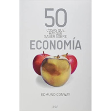 50 COSAS QUE HAY QUE SABER SOBRE ECONOMI