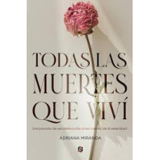 TODAS LAS MUERTES QUE VIVI