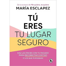 TU ERES TU LUGAR SEGURO                 