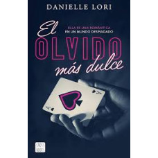 EL OLVIDO MAS DULCE                     