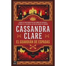 EL GUARDIAN DE ESPADAS 1 LAS CRONICAS EL GUARDIAN DE ESPADAS 1 LAS CRONICAS
