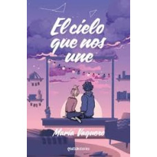 EL CIELO QUE NOS UNE EL CIELO QUE NOS UNE