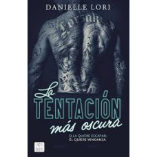 LA TENTACION MAS OSCURA LA TENTACION MAS OSCURA