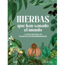 HIERBAS QUE HAN SANADO EL MUNDO