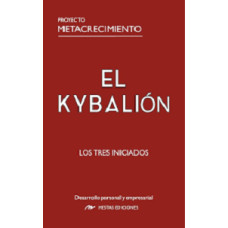 EL KYBALION DE LOS TRES INICIADOS
