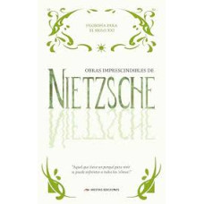 OBRAS IMPRESCINDIBLES DE NIETZSCHE OBRAS IMPRESCINDIBLES DE NIETZSCHE