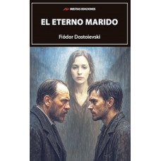 EL ETERNO MARIDO                        