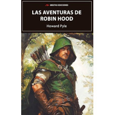 LAS AVENTURAS DE ROBIN HOOD LAS AVENTURAS DE ROBIN HOOD