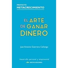 EL ARTE DE GANAR DINERO                 