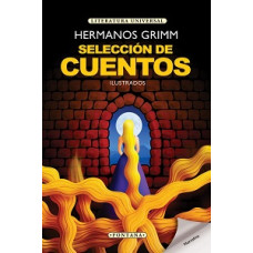 SELECCION DE CUENTOS ILUSTRADOS SELECCION DE CUENTOS ILUSTRADOS