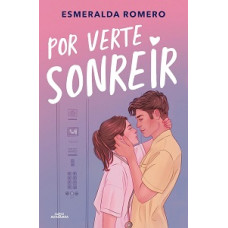 POR VERTE SONREIR (NUEVA EDICION) POR VERTE SONREIR (NUEVA EDICION)