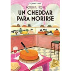 UN CHEDDAR PARA MORIRSE