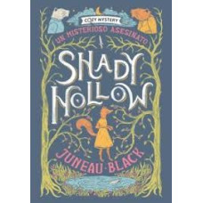 SHADY HOLLOW UN MISTERIOSO ASESINATO SHADY HOLLOW UN MISTERIOSO ASESINATO