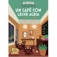 UN CAFE CON LECHE AGRIA                 